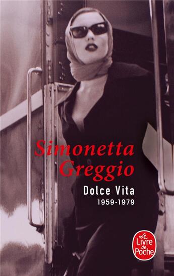 Couverture du livre « Dolce vita » de Simonetta Greggio aux éditions Le Livre De Poche