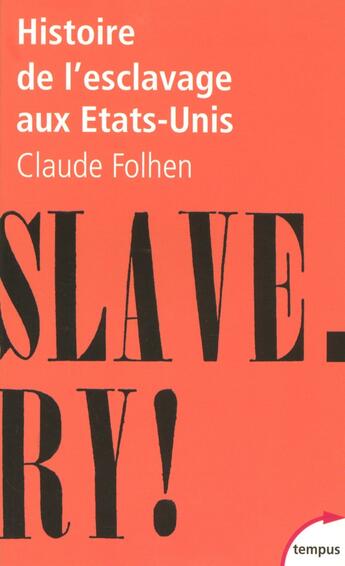 Couverture du livre « Histoire de l'esclavage aux états-unis » de Claude Fohlen aux éditions Tempus/perrin