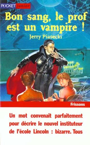 Couverture du livre « Bon Sang Prof Est Vampire » de Jerry Piasecki aux éditions Pocket