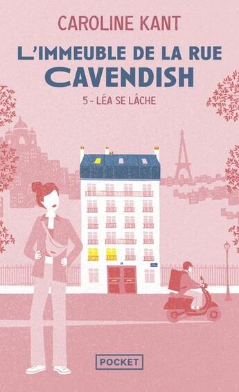 Couverture du livre « L'immeuble de la rue Cavendish Tome 5 : Léa se lâche » de Caroline Kant aux éditions Pocket