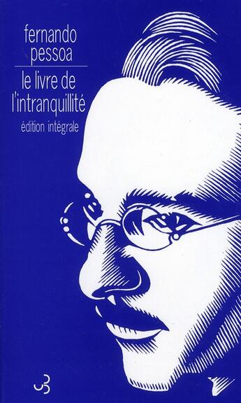 Couverture du livre « Le livre de l'intranquillité » de Fernando Pessoa aux éditions Christian Bourgois