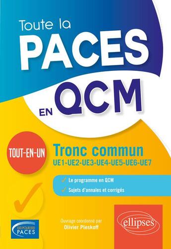 Couverture du livre « Toute la PACES en QCM ; tout-en-un tronc commun (édition 2018) » de Olivier Pleskoff aux éditions Ellipses