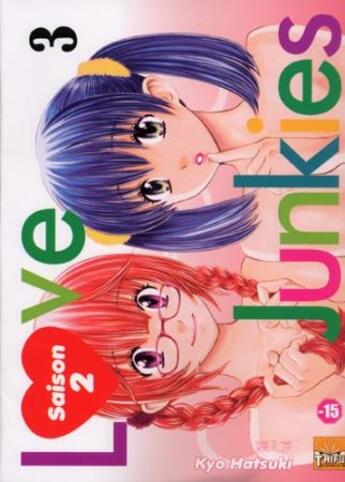Couverture du livre « Love junkies - saison 2 Tome 3 » de Kyo Hatsuki aux éditions Taifu Comics