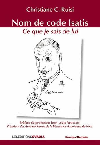 Couverture du livre « Nom de code Isatis, ce que je sais de lui » de Christiane Ruisi aux éditions Ovadia