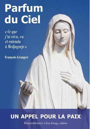 Couverture du livre « Parfum du ciel ; 