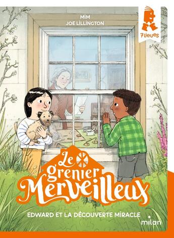 Couverture du livre « Le grenier merveilleux Tome 3 : Edward et la découverte miracle » de Mim et Joe Lillington aux éditions Milan