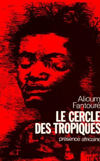 Couverture du livre « Le cercle des tropiques » de Alioum (Gui Fantoure aux éditions Presence Africaine