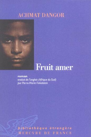 Couverture du livre « Fruit amer » de Achmat Dangor aux éditions Mercure De France