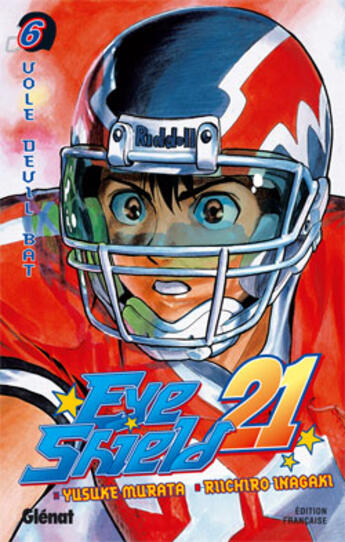 Couverture du livre « Eyeshield 21 Tome 6 : vole devil bat » de Riichiro Inagaki et Yusuke Murata aux éditions Glenat