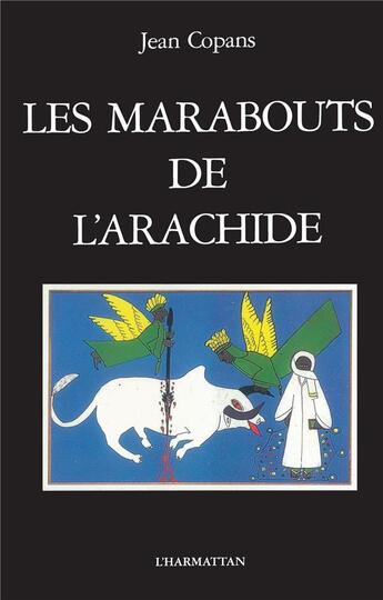 Couverture du livre « Les marabouts de l'arachide » de Jean Copans aux éditions L'harmattan