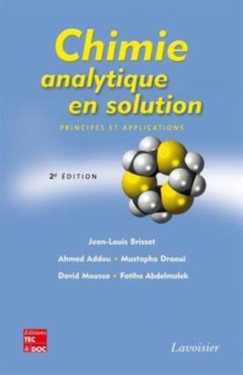 Couverture du livre « Chimie analytique en solution principes et applications (2e edition) » de Brisset aux éditions Tec Et Doc