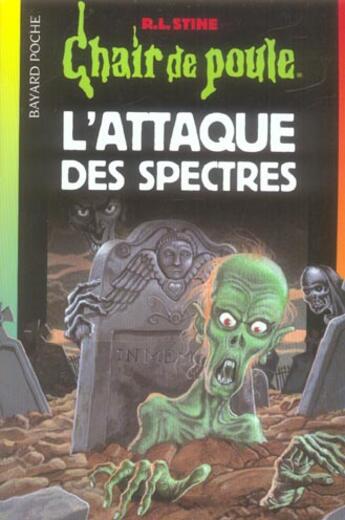 Couverture du livre « Chair de poule Tome 53 : l'attaque des spectres » de R. L. Stine aux éditions Bayard Jeunesse