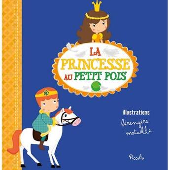 Couverture du livre « La Princesse au Petit Pois » de Berangere Motuelle aux éditions Piccolia