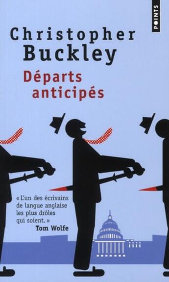 Couverture du livre « Départs anticipés » de Christopher Buckley aux éditions Points