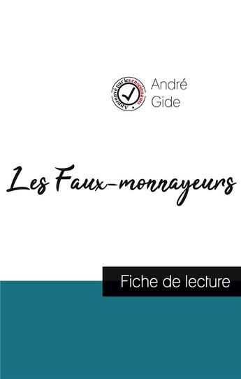 Couverture du livre « Les faux-monnayeurs, d'André Gide ; fiche de lecture » de  aux éditions Comprendre La Litterature