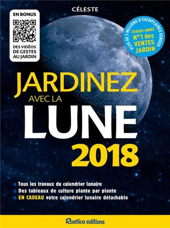 Couverture du livre « Jardinez avec la Lune (édition 2018) » de Céleste aux éditions Rustica