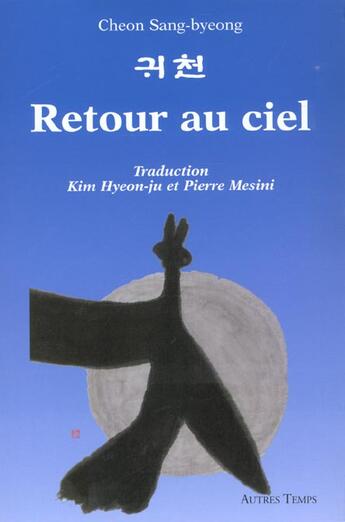 Couverture du livre « Retour au ciel » de Sang-Byeong aux éditions Autres Temps