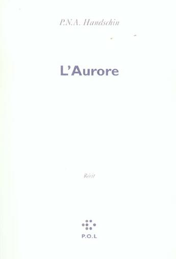 Couverture du livre « L'aurore » de P.N.A. Handschin aux éditions P.o.l