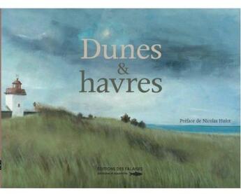 Couverture du livre « Dunes et havres » de Rouch Sylvie & Kim aux éditions Des Falaises