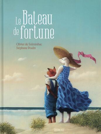 Couverture du livre « Le bateau de fortune » de Olivier De Solminihac et Stephane Poulin aux éditions Sarbacane