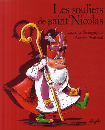 Couverture du livre « Les souliers de saint Nicolas » de Annette Boisnard et Laurence Bourguignon aux éditions Mijade