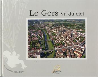 Couverture du livre « Le gers vu du ciel » de Gilles Roger aux éditions Empreinte