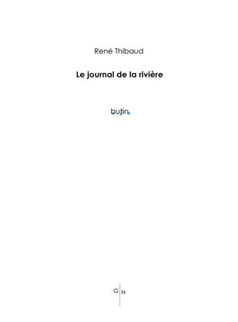 Couverture du livre « Le journal de la rivière » de Thibaud Rene aux éditions Gaspard Nocturne