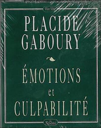 Couverture du livre « Emotions Et Culpabilite » de Placide Gaboury aux éditions Roseau