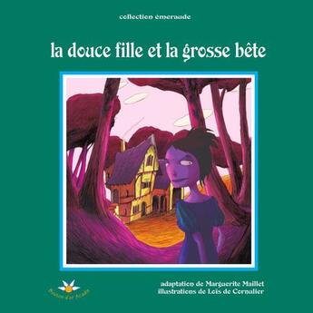 Couverture du livre « La douce fille et la grosse bete » de Maillet M De Cornuli aux éditions Bouton D'or