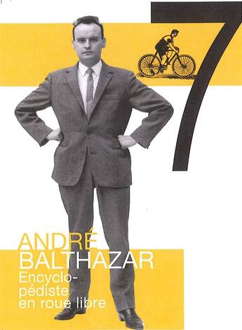 Couverture du livre « Andre Balthazar : encyclopédiste en roue libre » de  aux éditions Daily Bul