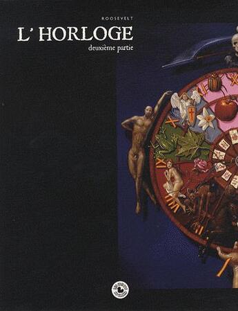 Couverture du livre « L'horloge ; 2ème partie » de José Roosevelt aux éditions Du Canard