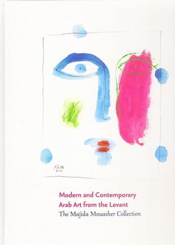 Couverture du livre « Modern and contemporary arab art from the levant » de Mouasher Majida aux éditions Schilt
