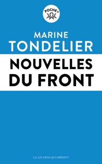 Couverture du livre « Nouvelles du front » de Marine Tondelier aux éditions Les Liens Qui Liberent