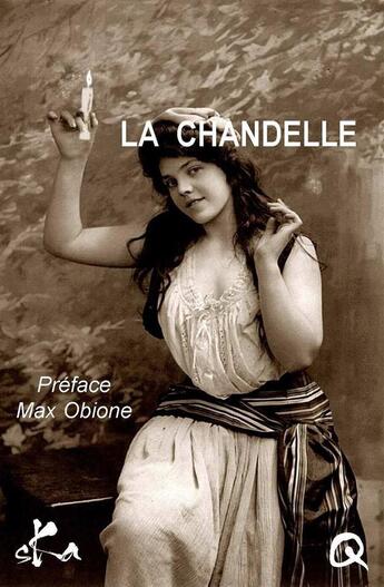 Couverture du livre « La chandelle » de  aux éditions Ska