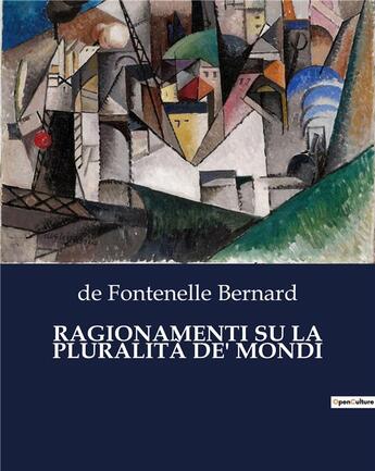 Couverture du livre « RAGIONAMENTI SU LA PLURALITÀ DE' MONDI » de De Fontenelle Bernard aux éditions Culturea