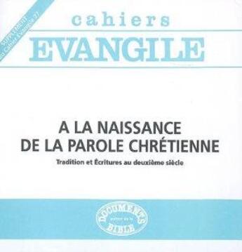 Couverture du livre « SCE-77 A la naissance de la parole chrétienne » de Culdaut Francine aux éditions Cerf