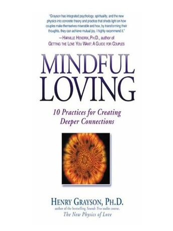 Couverture du livre « Mindful Loving » de Grayson Henry aux éditions Penguin Group Us