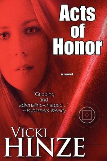 Couverture du livre « Acts of honor » de Hinze Vicki aux éditions Bellebooks