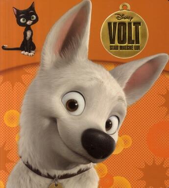 Couverture du livre « Volt, star malgré lui ; mon premier film » de Disney aux éditions Disney Hachette