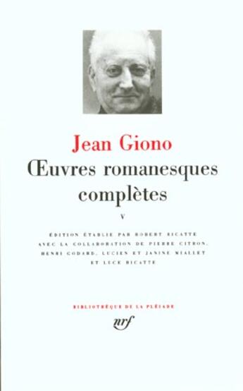 Couverture du livre « Oeuvres romanesques complètes Tome 5 » de Jean Giono aux éditions Gallimard