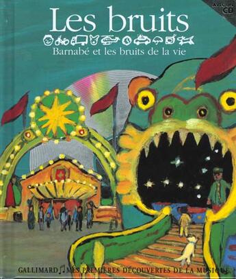 Couverture du livre « Les bruits - barnabe et les bruits de la vie » de Sauerwein aux éditions Gallimard-jeunesse