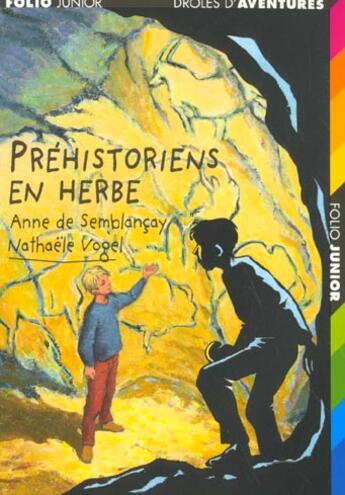 Couverture du livre « Préhistoriens en herbe » de Nathaele Vogel et Anne De Semblançay aux éditions Gallimard-jeunesse