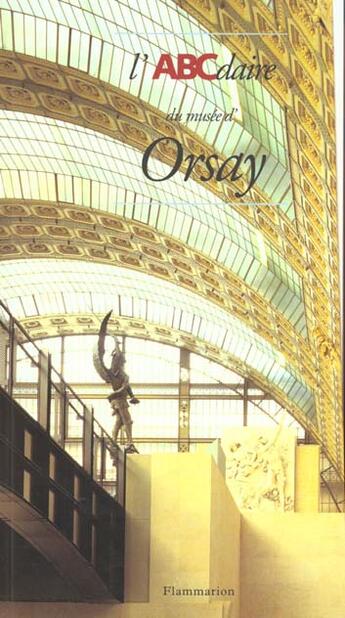 Couverture du livre « L'abcdaire du musee d'orsay » de  aux éditions Flammarion