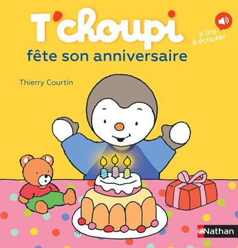 Couverture du livre « T'choupi fête son anniversaire » de Thierry Courtin aux éditions Nathan