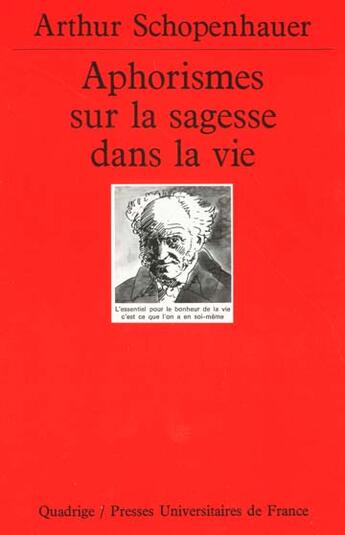 Couverture du livre « Aphorismes sur la sagesse ds la vie » de Arthur Schopenhauer aux éditions Puf