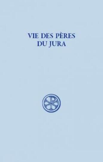 Couverture du livre « Vie des Pères du Jura » de Francois Martine aux éditions Cerf