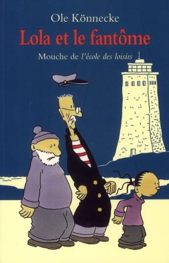 Couverture du livre « Lola et le fantome » de Ole Konnecke aux éditions Ecole Des Loisirs