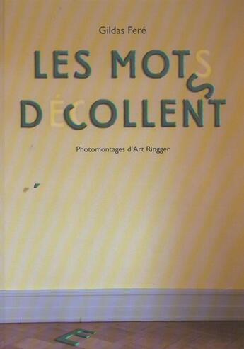 Couverture du livre « Les mots décollent » de Gildas Fere et Art Ringger aux éditions Ecole Des Loisirs