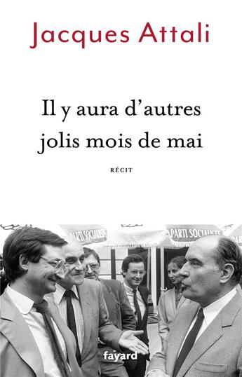 Couverture du livre « Il y aura d'autres jolis mois de mai » de Jacques Attali aux éditions Fayard