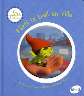 Couverture du livre « Fürti le troll en ville » de Tesson/Nesme aux éditions Fleurus